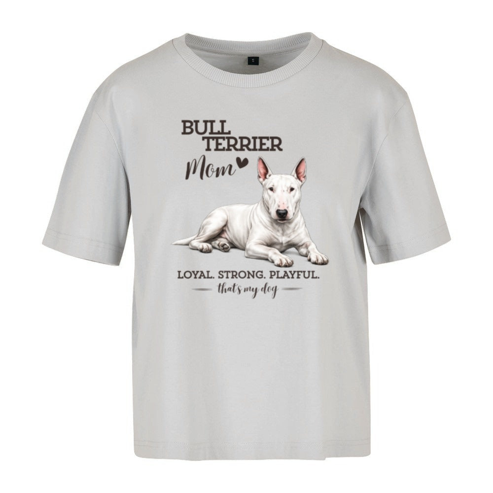 Bullterrier Mom - Women‘s Oversized T-Shirt