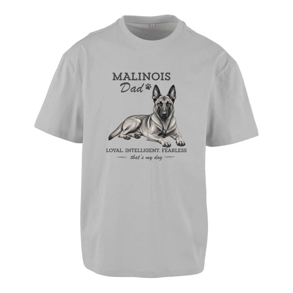 Malinois Dad - Oversized T-Shirt