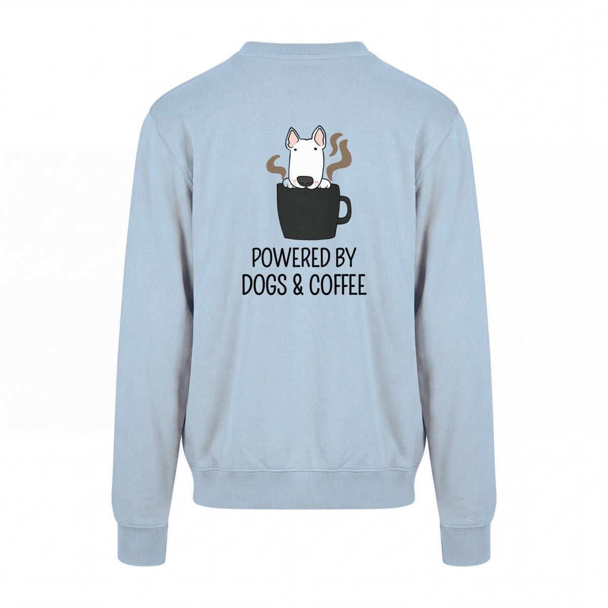 Powered by dogs and Coffee - Statement Sweatshirt