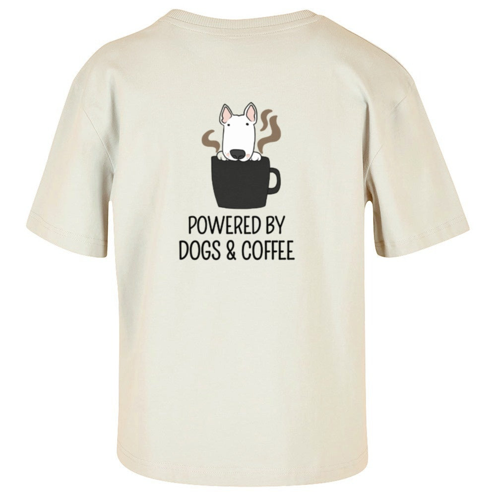 Powered by dogs and Coffee - Ladies Overdized T-Shirt