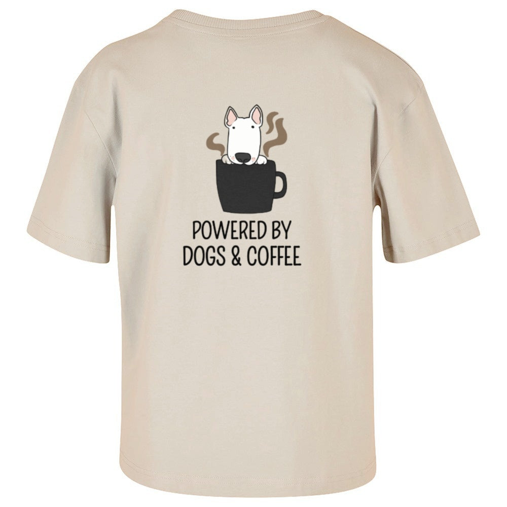 Powered by dogs and Coffee - Ladies Overdized T-Shirt