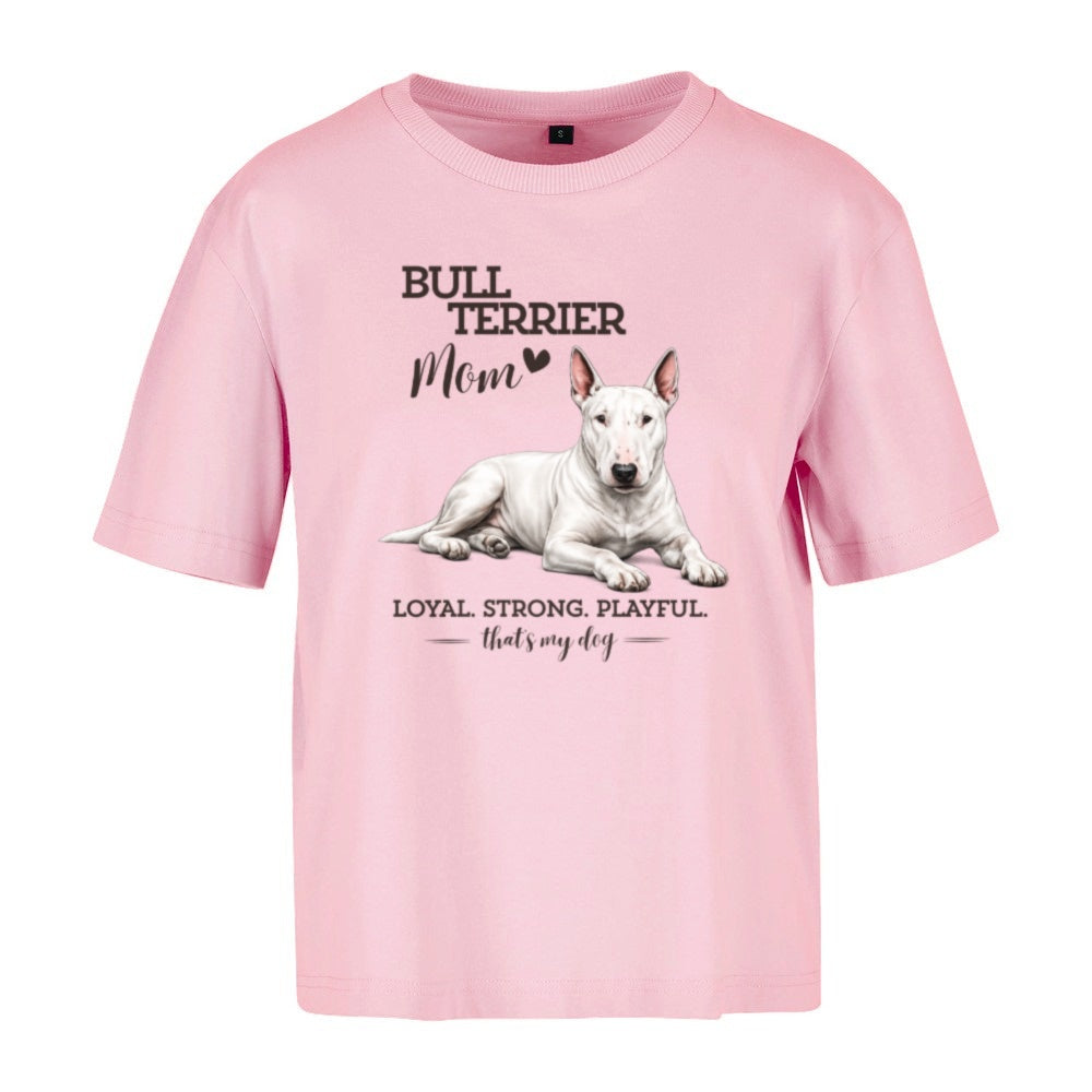 Bullterrier Mom - Women‘s Oversized T-Shirt
