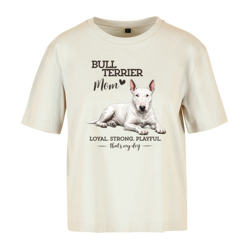Bullterrier Mom - Women‘s Oversized T-Shirt