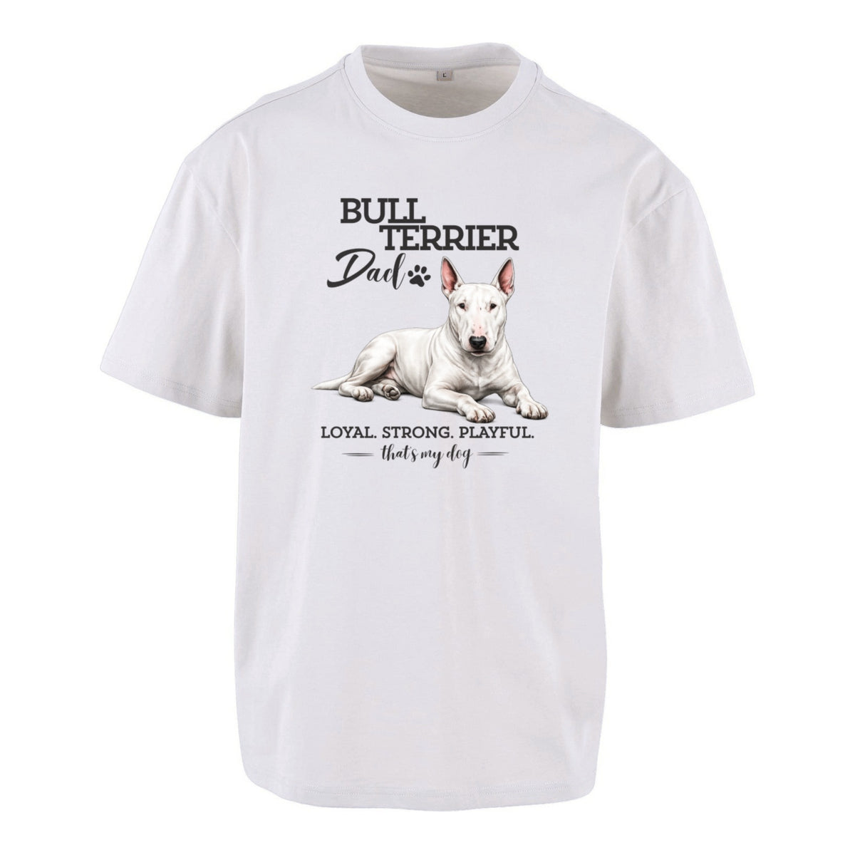 Bullterrier Dad - Oversized T-Shirt