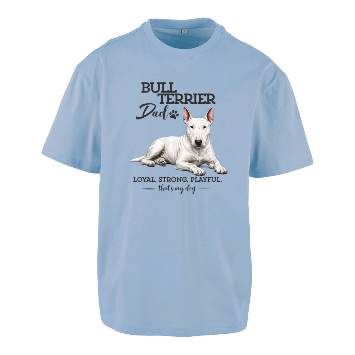 Bullterrier Dad - Oversized T-Shirt