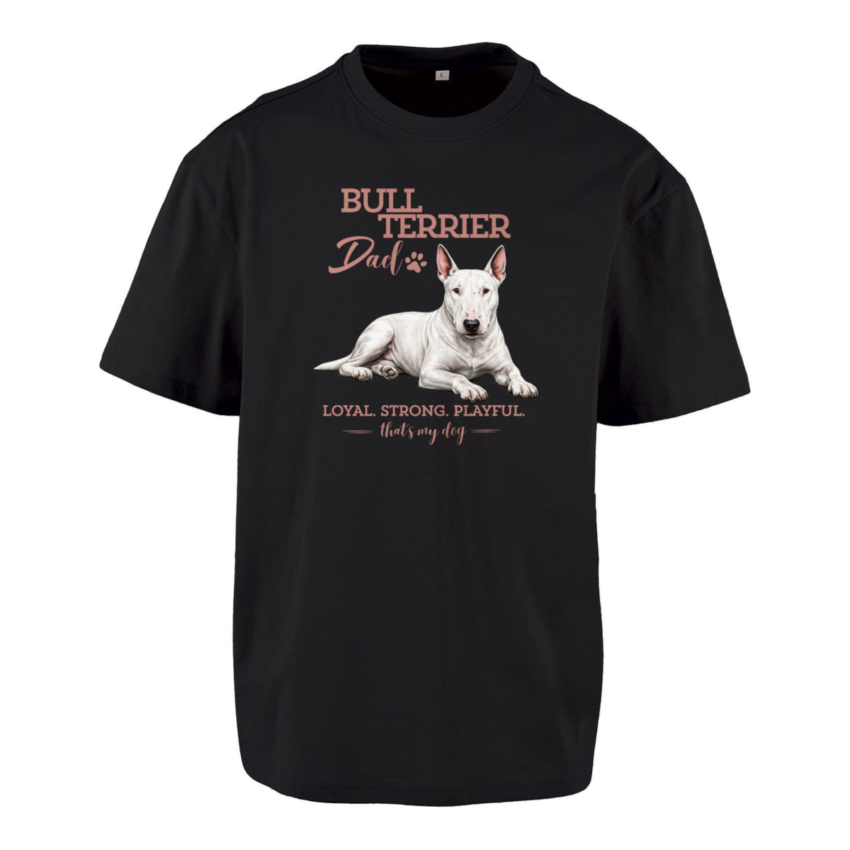 Bullterrier Dad - Oversized T-Shirt