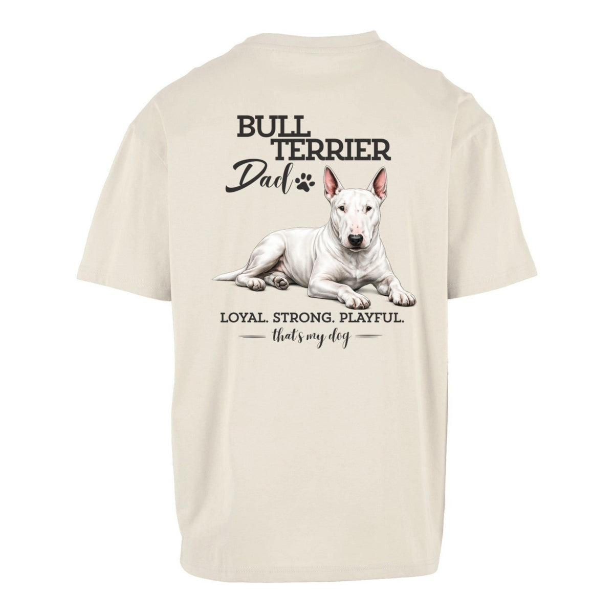 Bullterrier Dad - Oversized Backprint T-Shirtñ