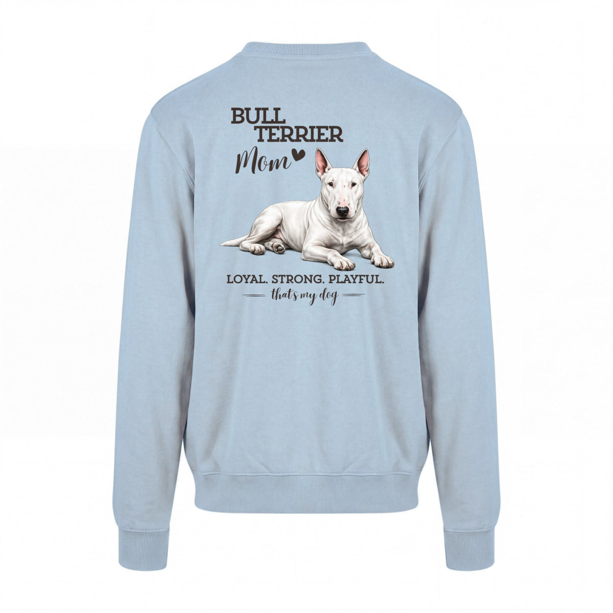 Bullterrier Mom - Regular Fit Sweater