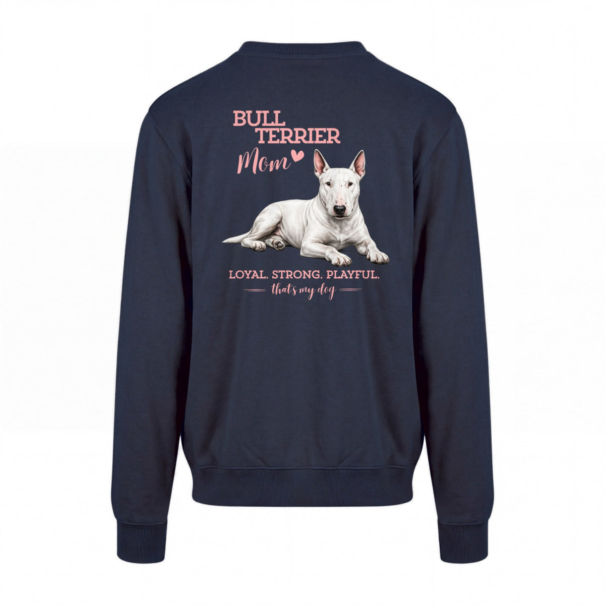 Bullterrier Mom - Regular Fit Sweater