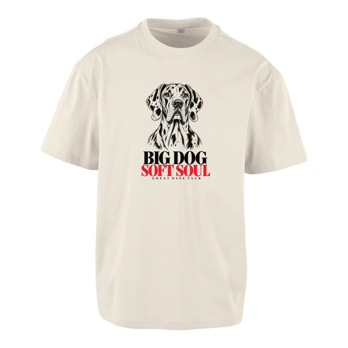 Big Dog. Soft Soul. - Oversized T-Shirt (Kopie)