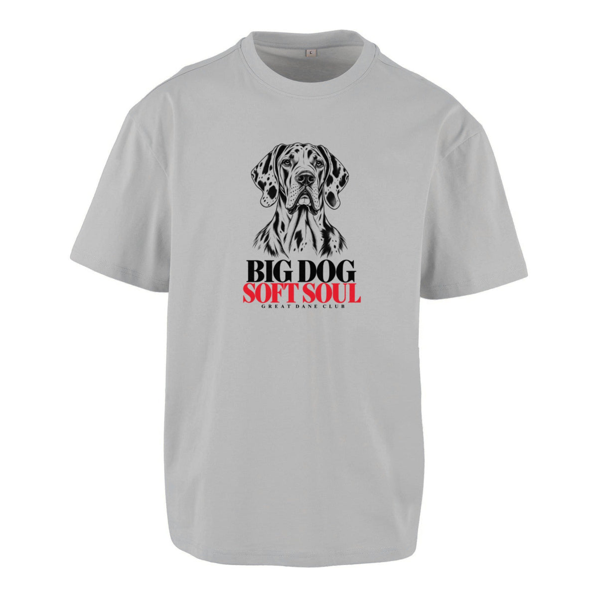 Big Dog. Soft Soul. - Oversized T-Shirt (Kopie)