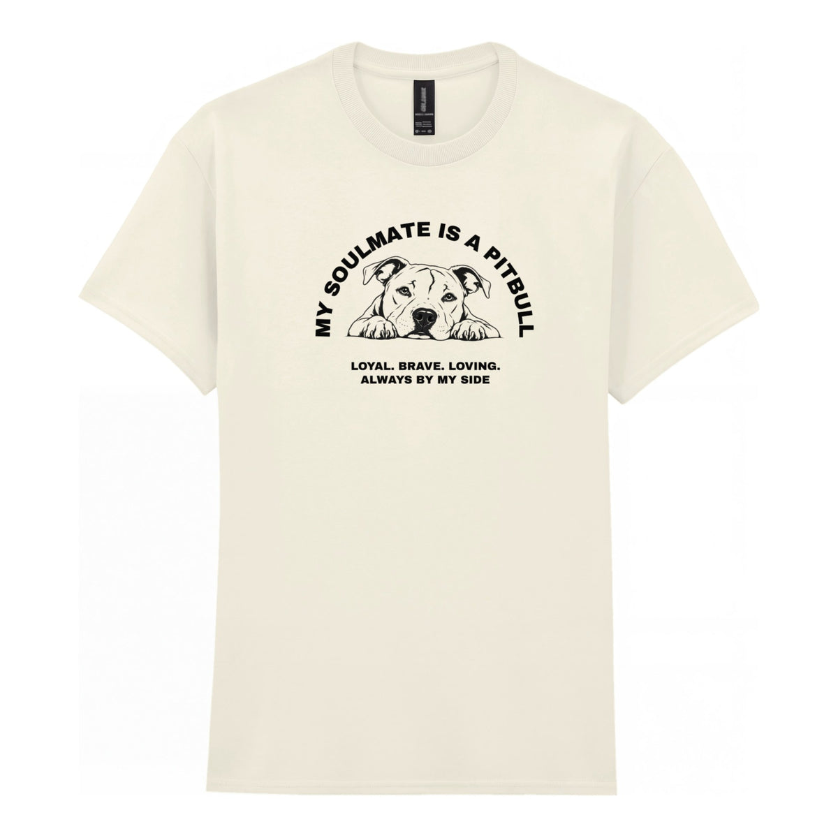 My Soulmate Is A Pitbull - Unisex Regular Fit T-Shirt