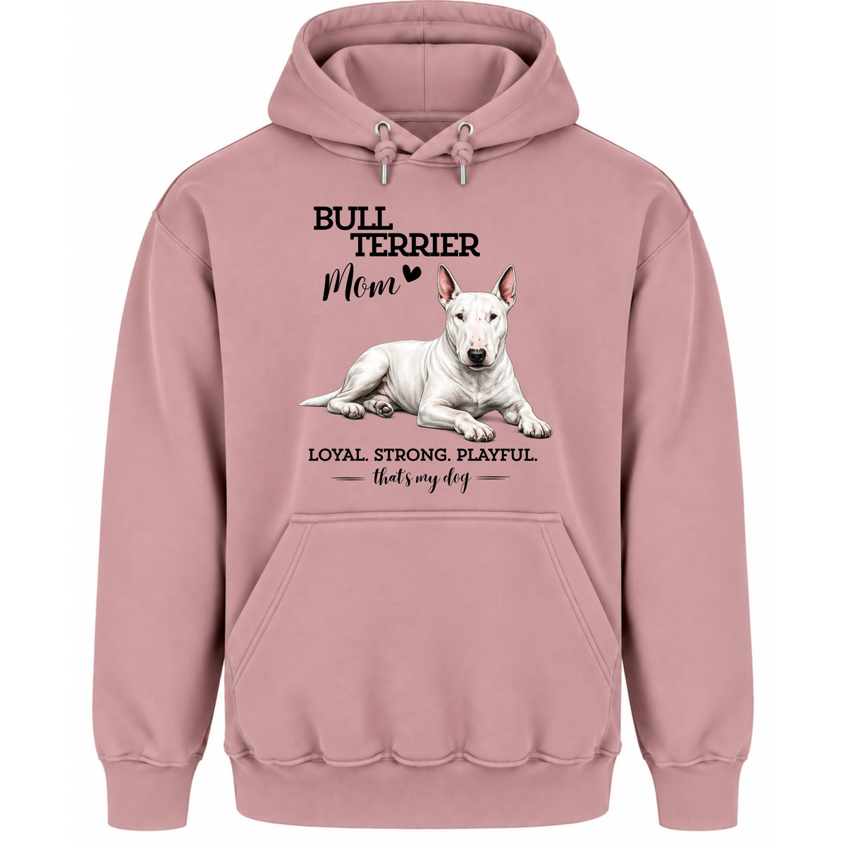 Bullterrier Mom - Regular Fit Hoodie