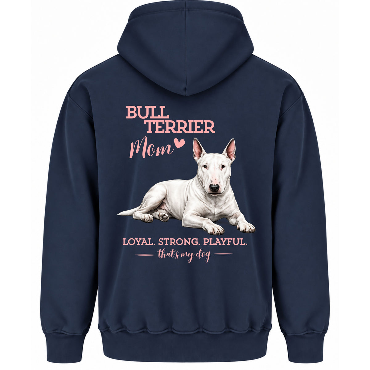 Bullterrier Mom - Regular Fit Hoodie / Front- & Backprint