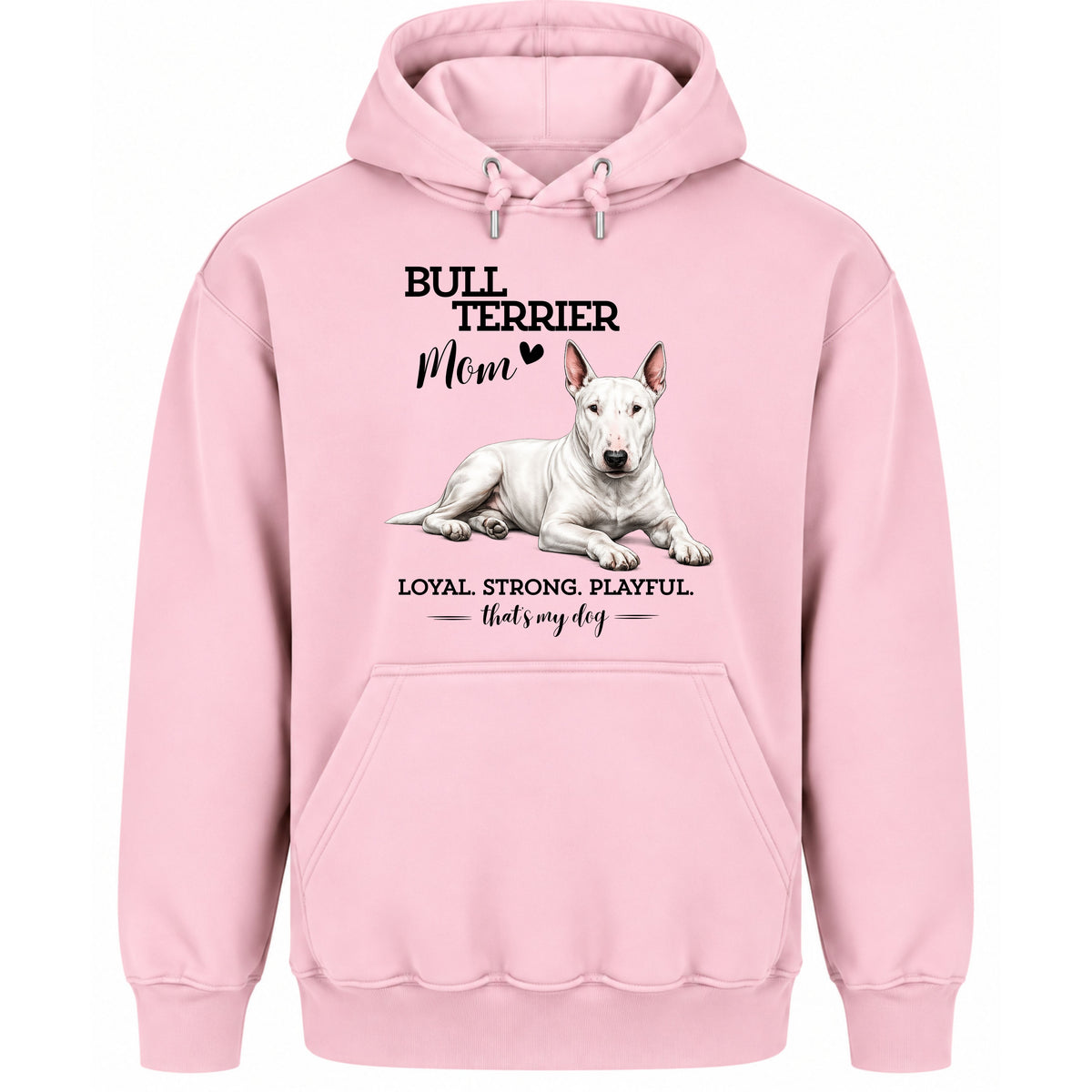 Bullterrier Mom - Regular Fit Hoodie