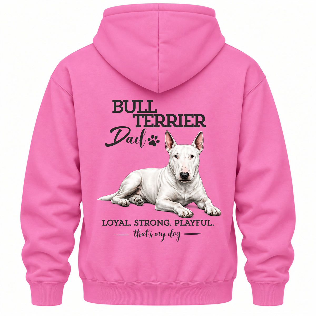 Bullterrier Dad - Regular Fit Backprint Hoodie