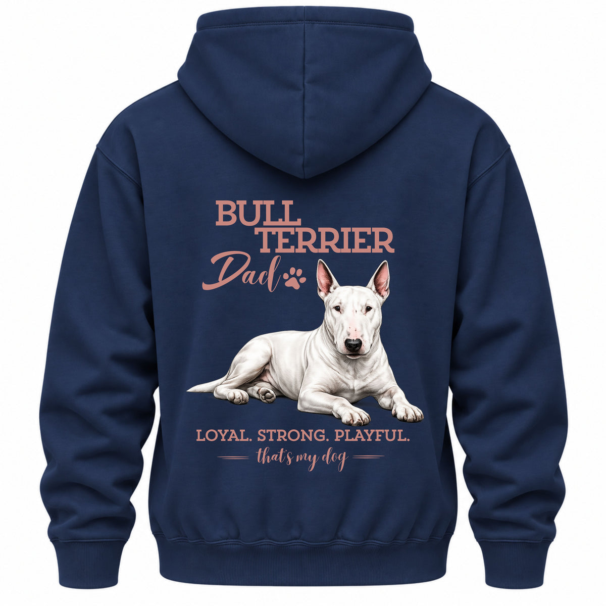 Bullterrier Dad - Regular Fit Backprint Hoodie
