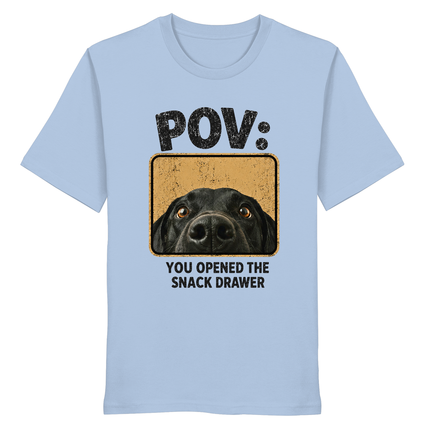 POV - You Opened The Snack Drawer - Organic Statement Shirt  - Organic Shirt