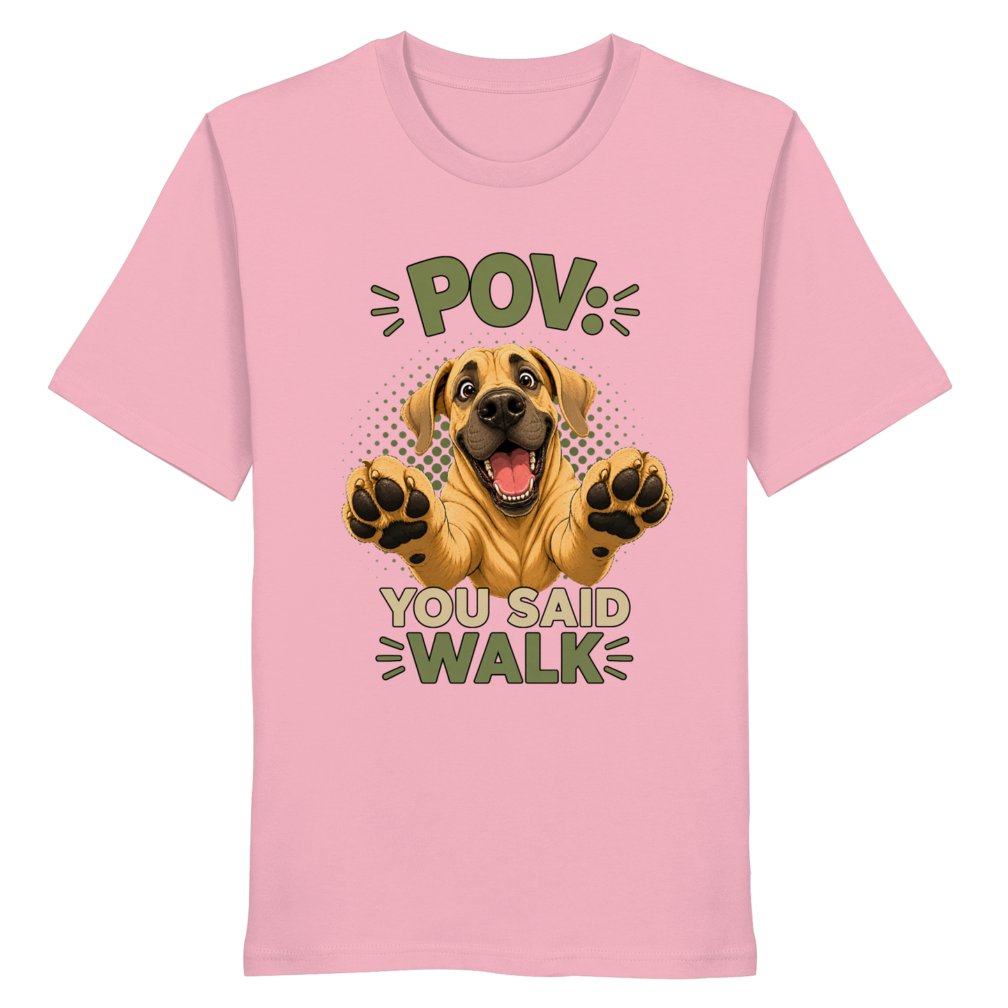 POV - You Said Walk - Organic Shirt