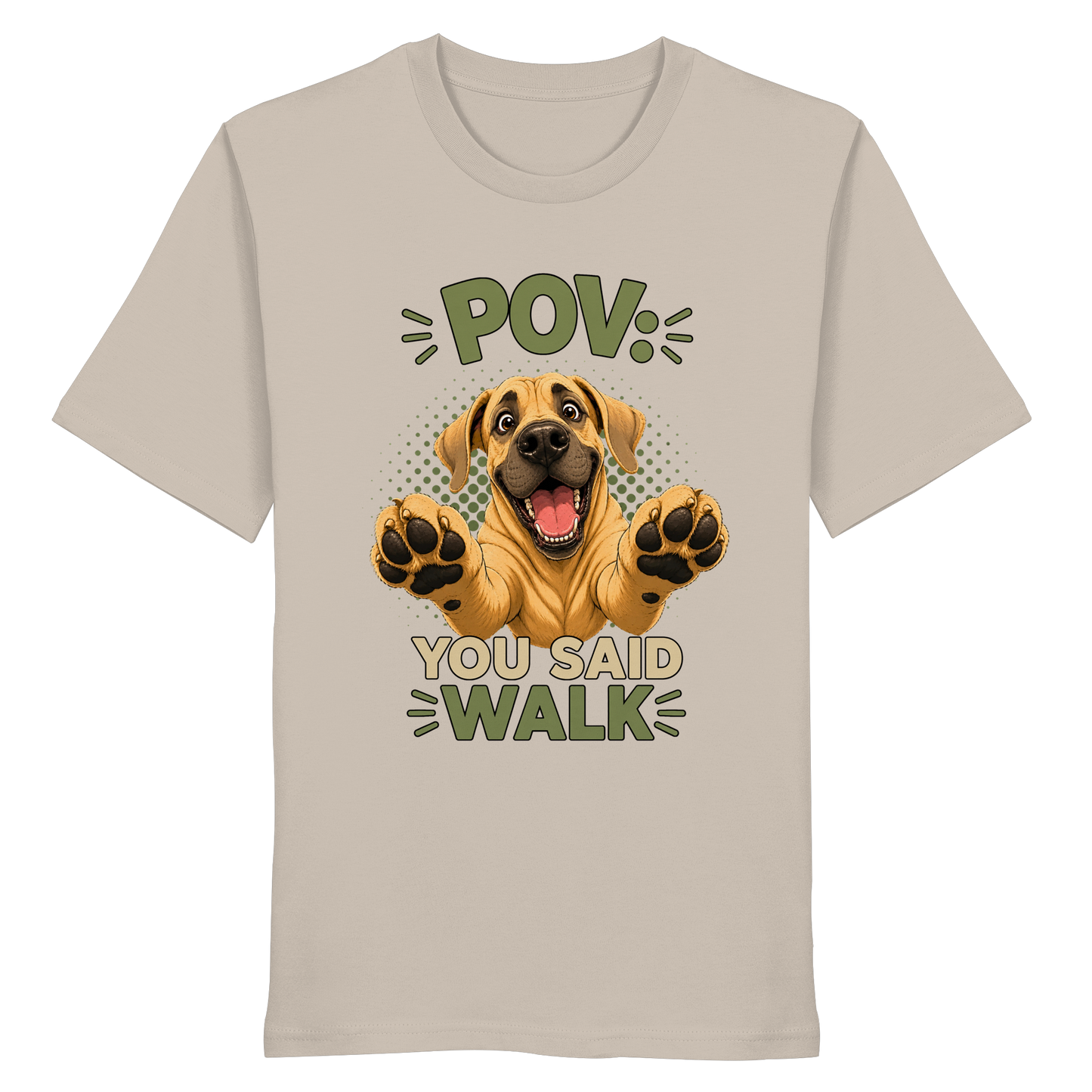POV - You Said Walk - Organic Shirt