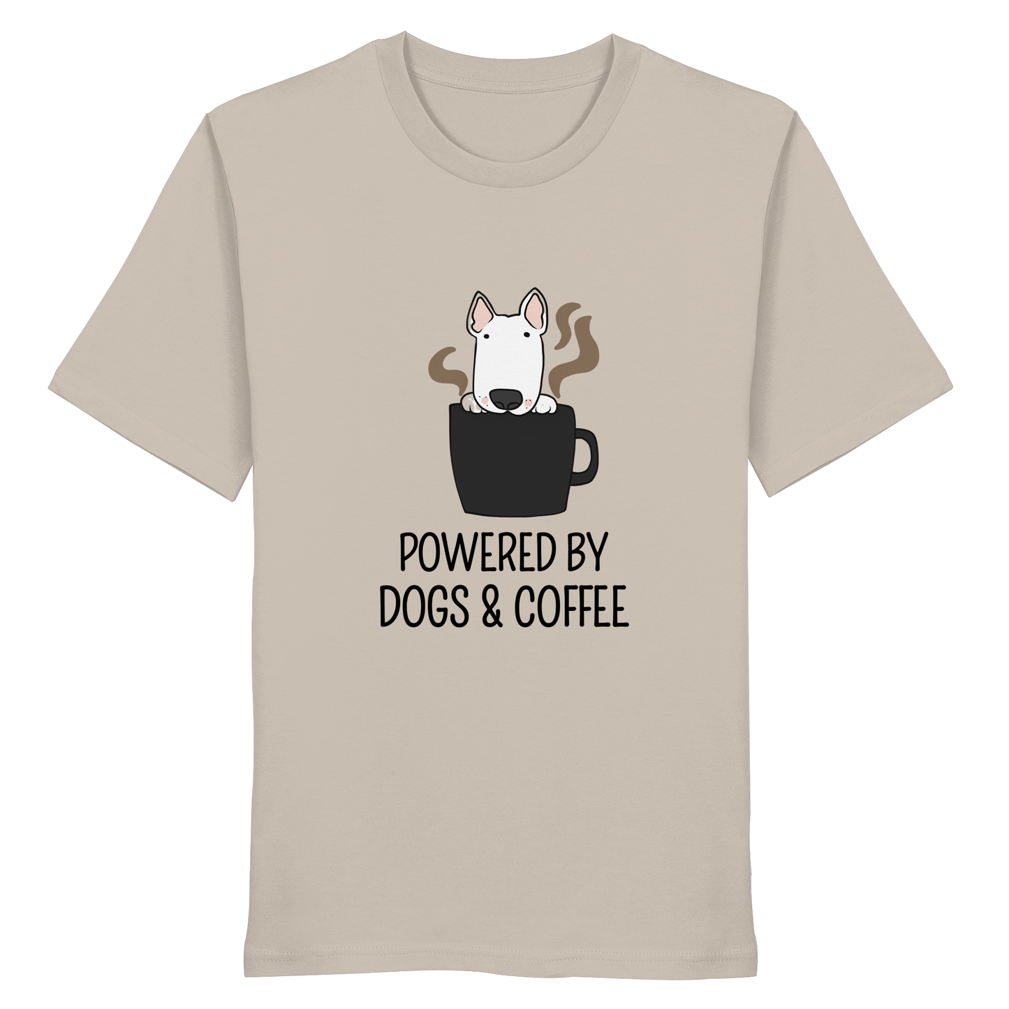 Powered by Dogs & Coffee - Organic Statement Shirt - Organic Shirt