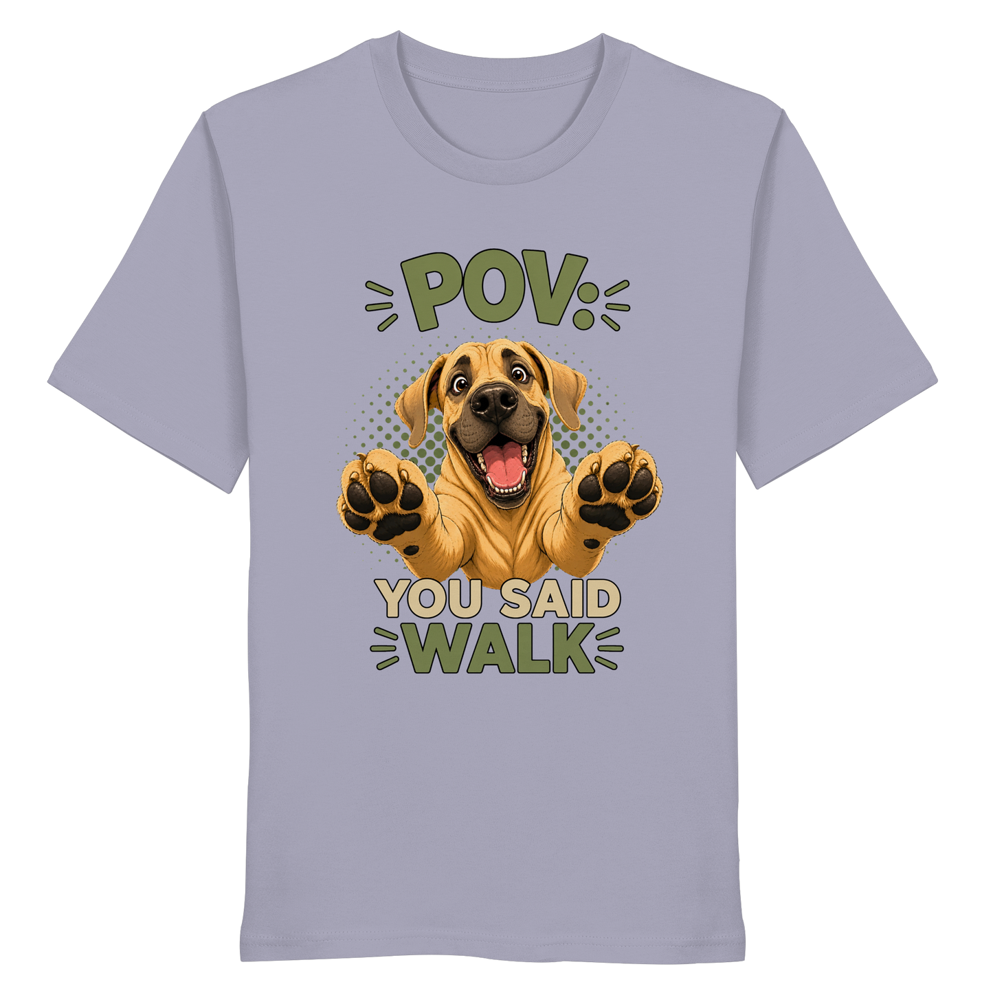 POV - You Said Walk - Organic Shirt