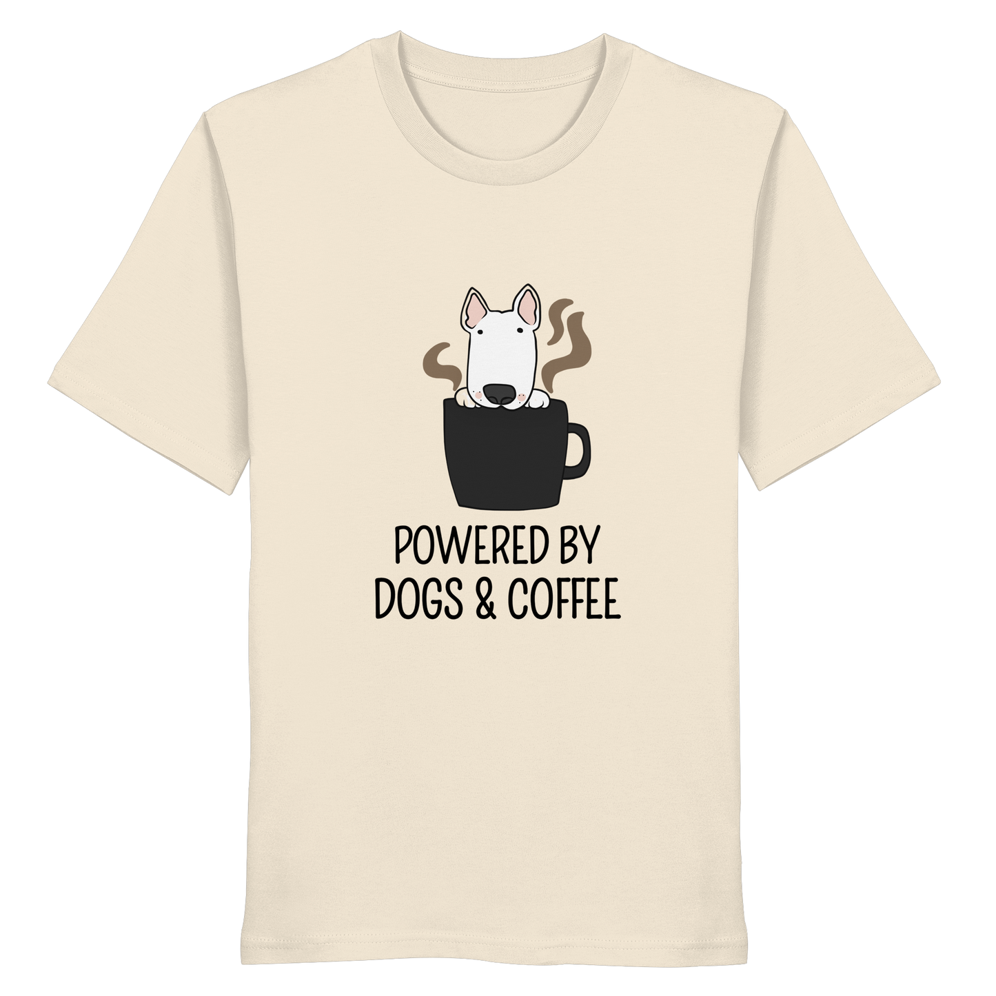 Powered by Dogs & Coffee - Organic Statement Shirt - Organic Shirt