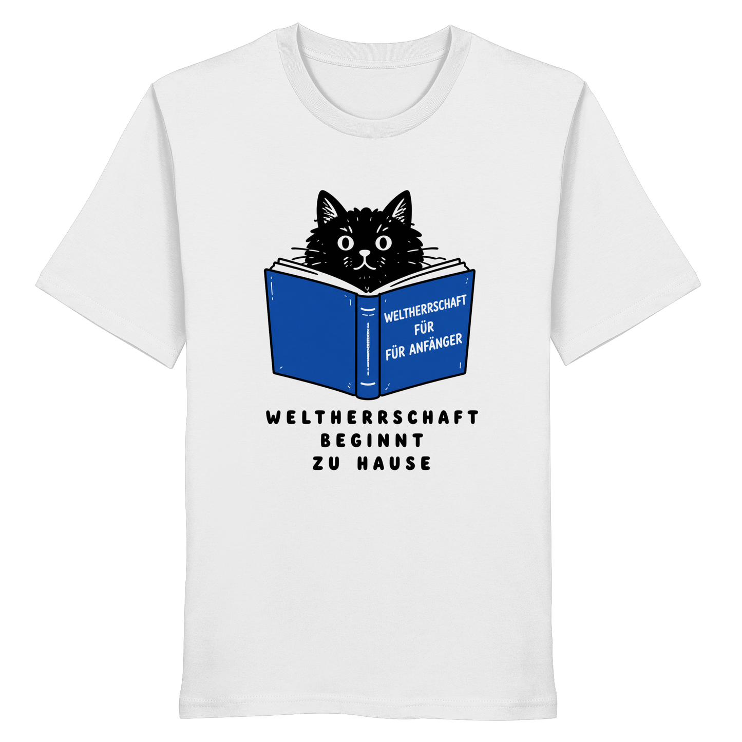 Weltherrschaft beginnt zu Hause - Organic Statement Shirt - Organic Shirt